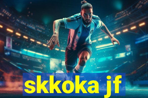 skkoka jf