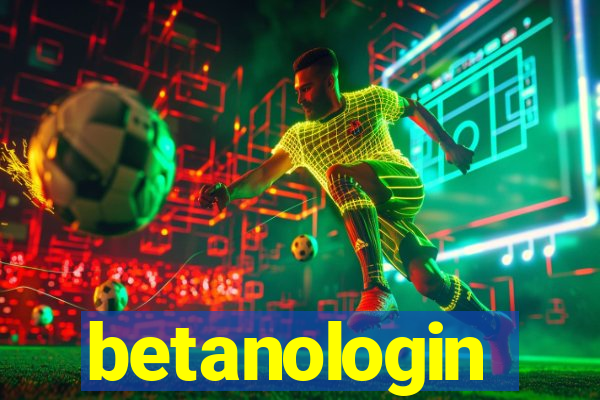 betanologin