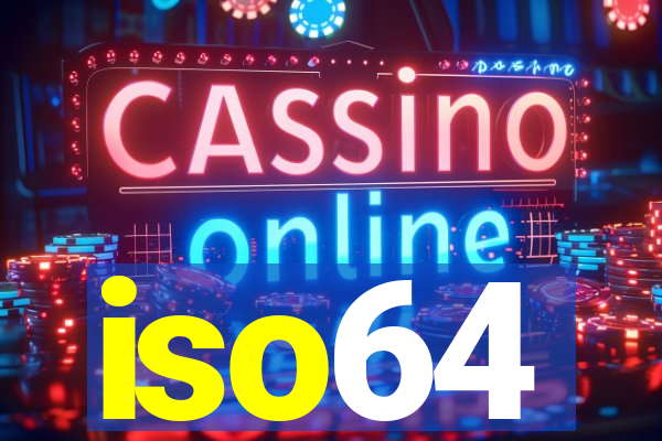 iso64