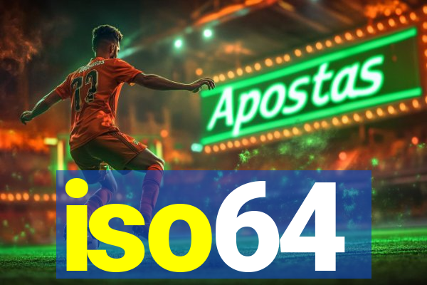 iso64