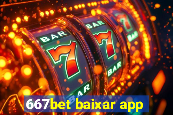 667bet baixar app