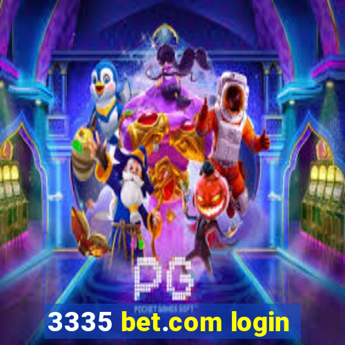 3335 bet.com login