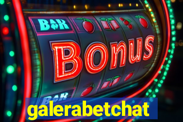 galerabetchat