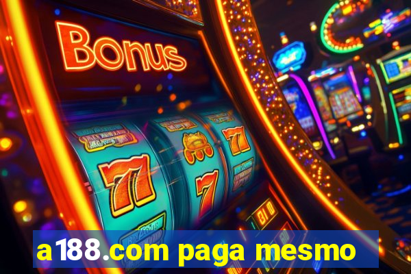 a188.com paga mesmo