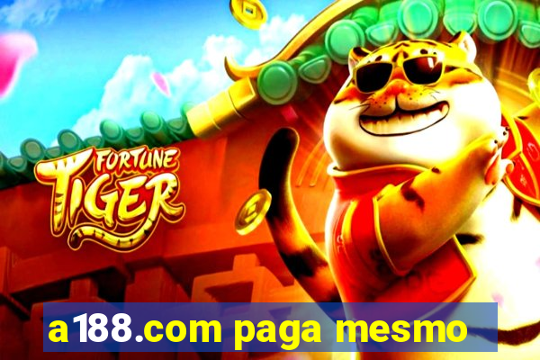 a188.com paga mesmo