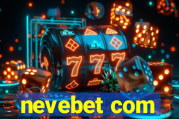 nevebet com