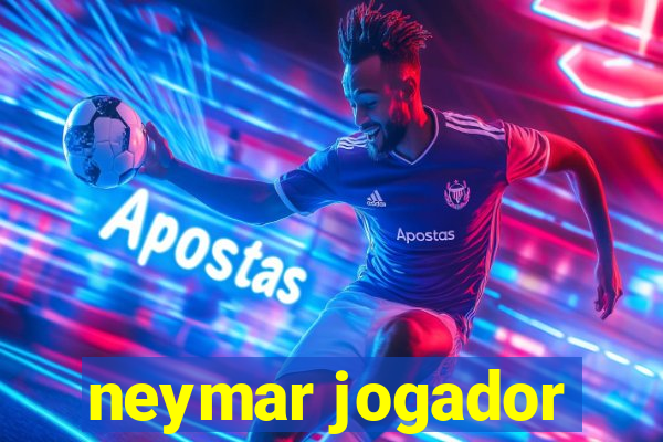 neymar jogador