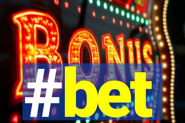 #bet