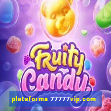 plataforma 77777vip.com