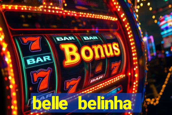 belle belinha videos porn