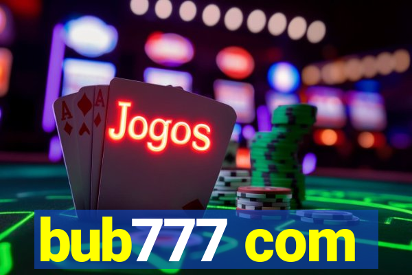bub777 com