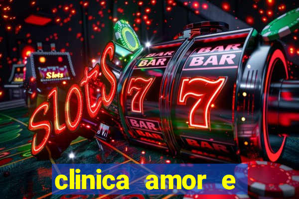 clinica amor e saude pirituba