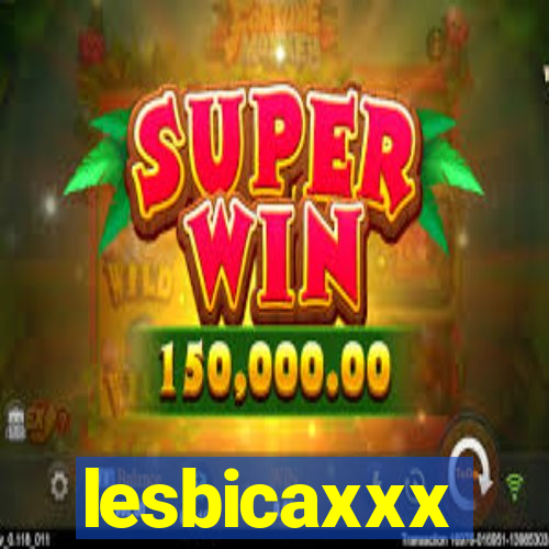 lesbicaxxx