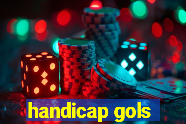 handicap gols