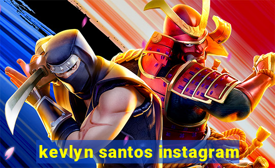 kevlyn santos instagram