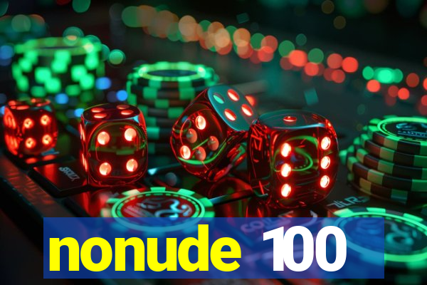 nonude 100