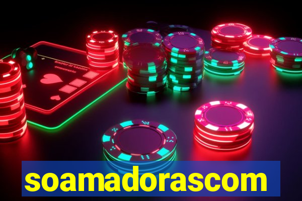soamadorascom