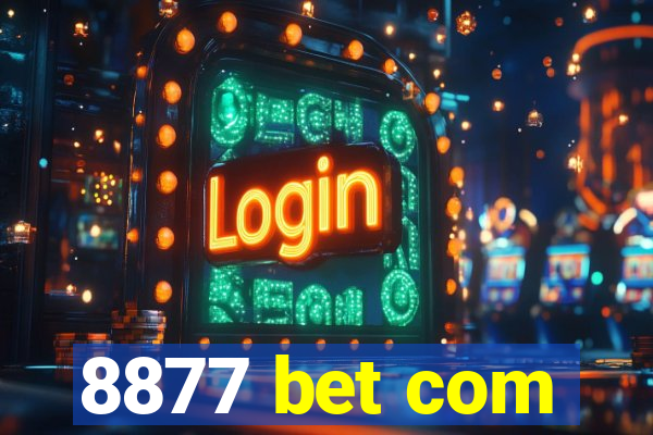 8877 bet com