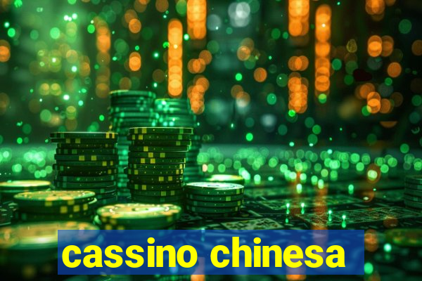 cassino chinesa