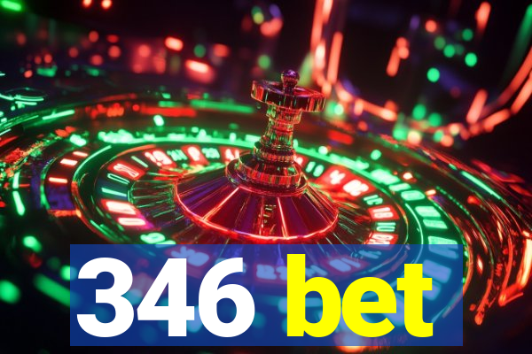 346 bet