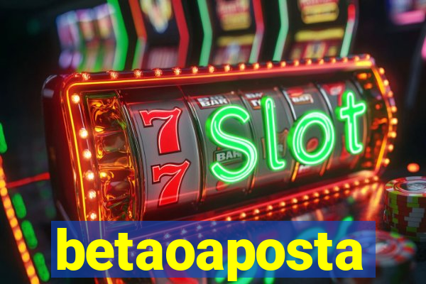 betaoaposta