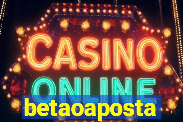 betaoaposta