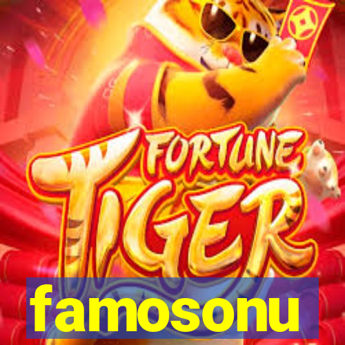 famosonu