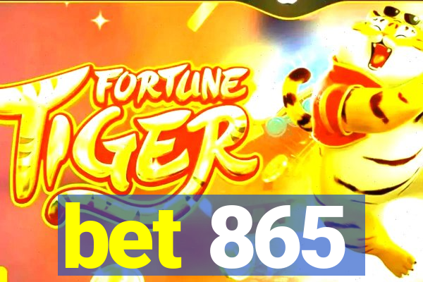 bet 865