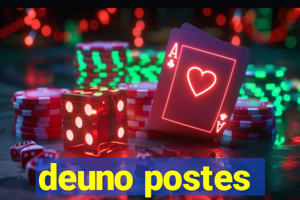 deuno postes