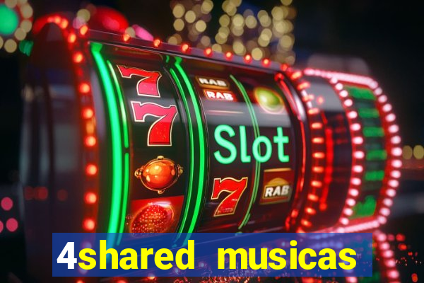 4shared musicas para baixar