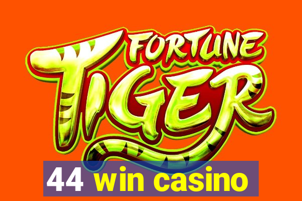 44 win casino