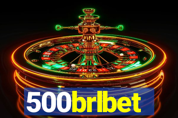 500brlbet