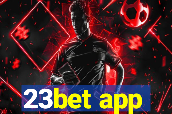 23bet app