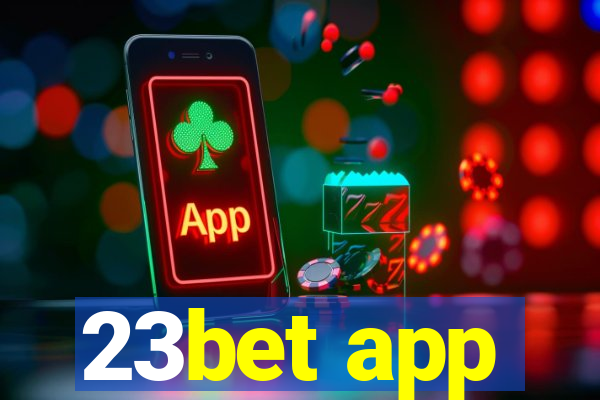 23bet app