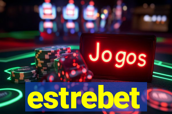 estrebet