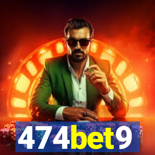 474bet9