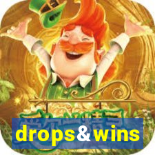 drops&wins