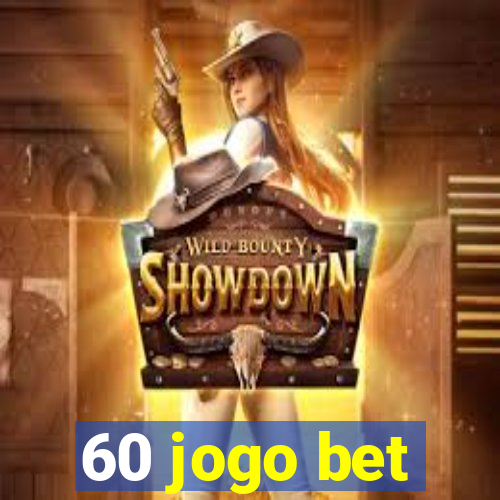 60 jogo bet