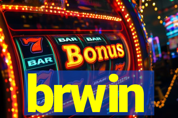 brwin