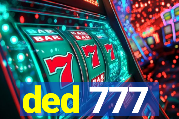 ded 777