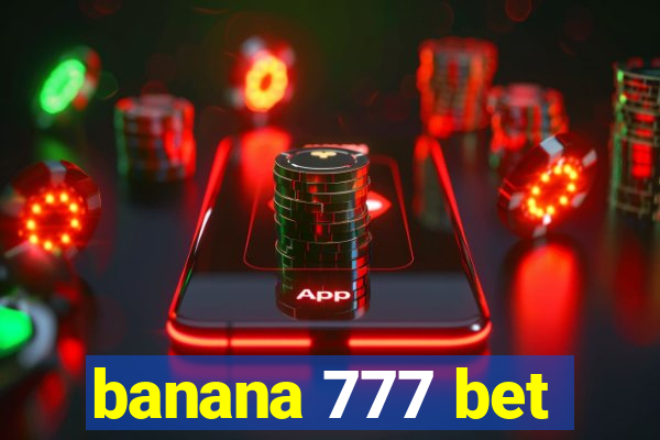 banana 777 bet