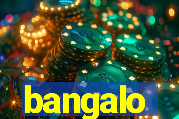 bangalo