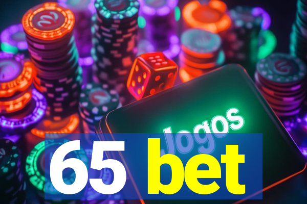 65 bet