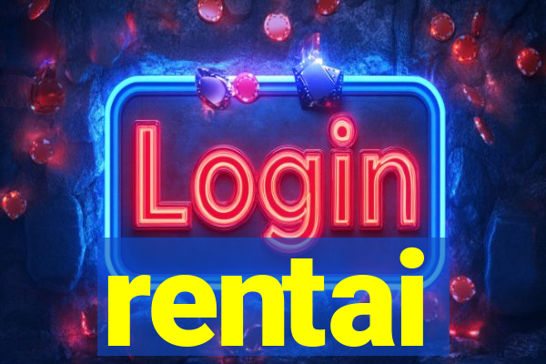rentai