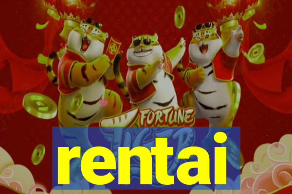 rentai
