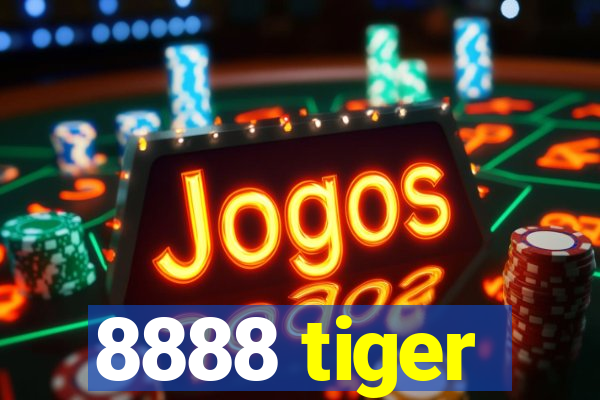 8888 tiger