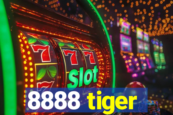 8888 tiger