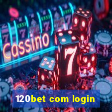 120bet com login