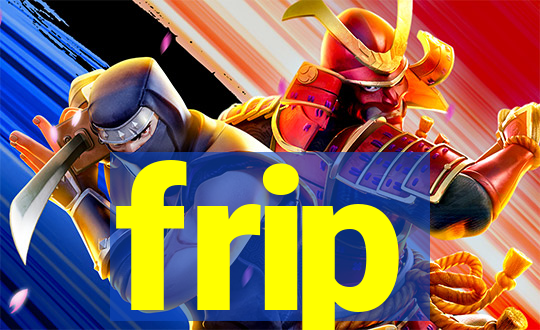 frip