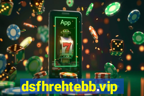 dsfhrehtebb.vip